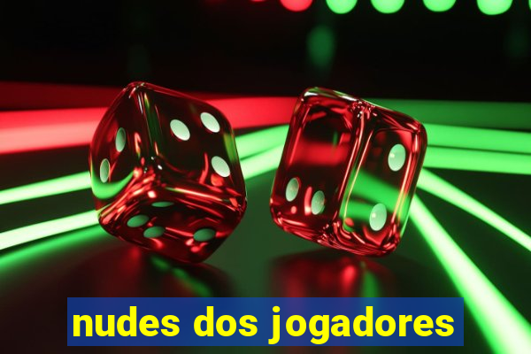 nudes dos jogadores